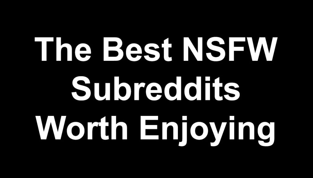 best nsfw subreddits
