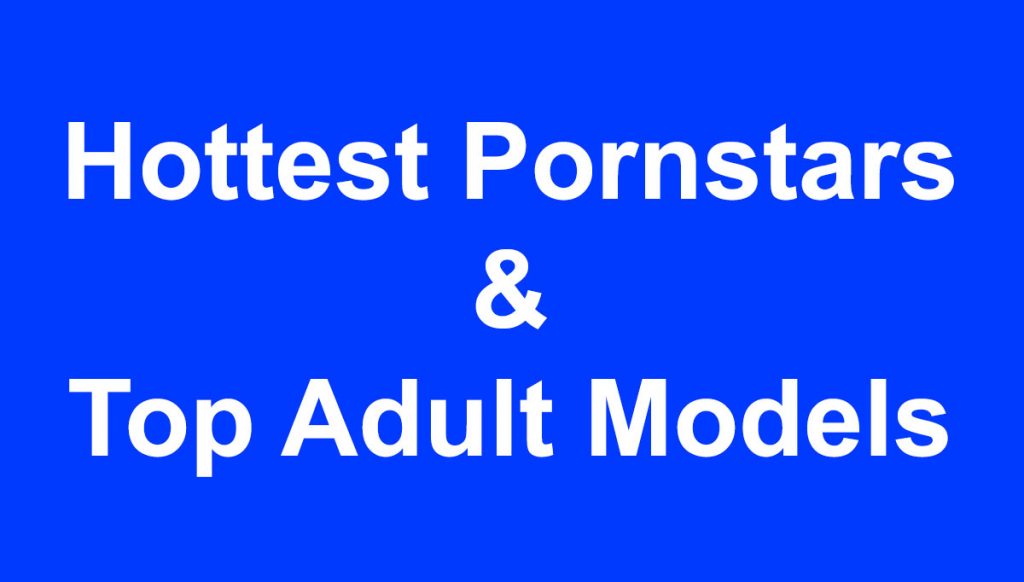Top Best Pornstars